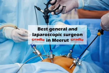 Best general and laparoscopic surgeon in Meerut, 1 Click all details